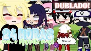 24 hras com Naruto mal! gacha club [Dublado]