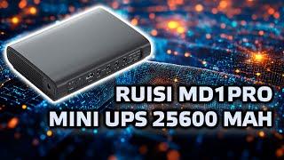 RUISI MD1Pro - DC UPS 25600mAh, for routers, cameras, mini servers, review and testing