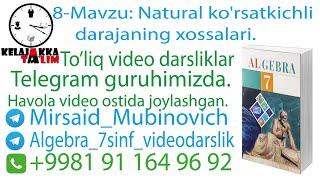 8-Mavzu: Natural ko'rsatkichli darajaning xossalari.