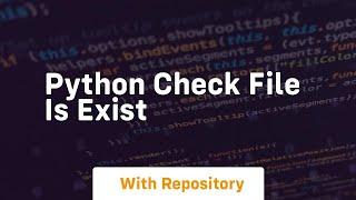 python check file is exist