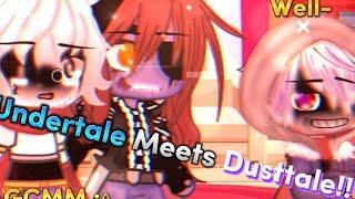 Undertale Meets Dusttale!! // My AU // GCMM // Gacha Club // #Undertale #dusttale