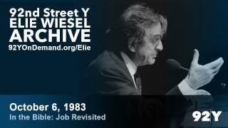 Elie Wiesel: In the Bible—Job Revisited | 92nd Street Y Elie Wiesel Archive