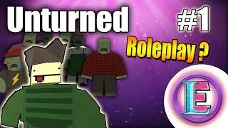 Unturned EP 1 - Killing them dam bandits! Is anyone trying Roleplay ?