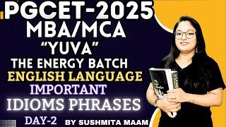 YUVA Batch: PGCET MBA - MCA 2025 | English | Most Important Idioms and Phrases | Part-2 #pgcet2025