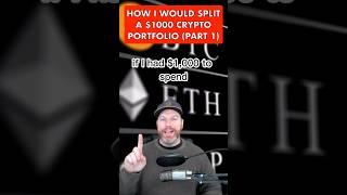 A Balanced $1000 Crypto Portfolio (Part 1)