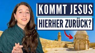 ORT DER AUFSTIEG UND RÜCKKEHR VON JESUS? Israel mit Aline