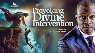 PROVOKING DIVINE INTERVENTION || WORD OF LIFE BIBLE CHURCH ||WARRI-NIGERIA||APOSTLE JOSHUA SELMAN