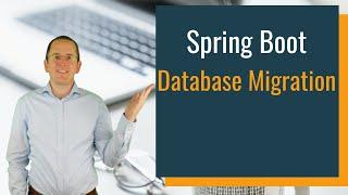 Database Migration with Spring Boot