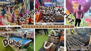 Al karama Night Market In Dubai | Dubai Cheap Shopping Places | Budget Shopping | uaevlogswithEagle