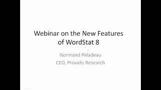 Webinar on the New Features of WordStat 8 - Content Analysis and Text Mining Software