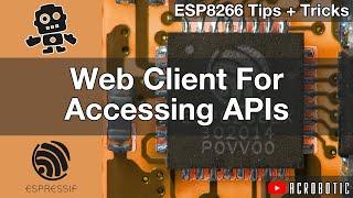 ESP8266 Web Client For API Access Using Arduino IDE (Mac OSX and Windows) | Weather Station Demo