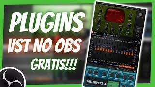 PLUGINS VST NO OBS - Melhorando o Audio da Live - Equalizador Compressor e Reverb - Tudo Grátis!!!