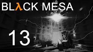 Black Mesa - Прохождение игры на русском - Глава 12: Поверхностное натяжение ч.1 [#13] | PC