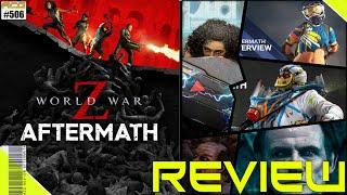 World War Z Aftermath Review "Buy, Wait for Sale, Never Touch?" - In Progress