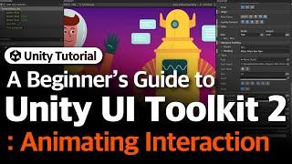 Unity UI Toolkit Beginner's Guide 2: Animating Interaction