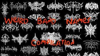 weird metal band names compailtion