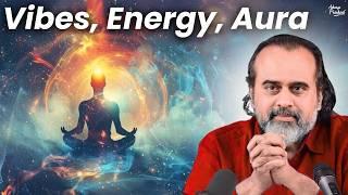 Vibes, Energy, Aura: New-age nonsense || Acharya Prashant, at IIT-Guwahati (2023)