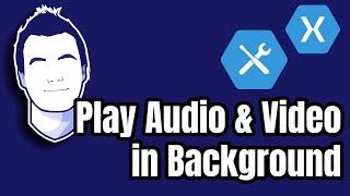 Play Audio & Video in Background with Xamarin.Forms on iOS