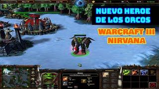 Warcraft III Mod Nirvana: El nuevo heroe orco | Warcraft 3 | Frozen Trone