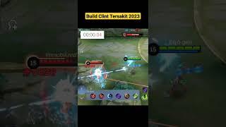 Build Clint Tersakit 2023 #mobilelegends