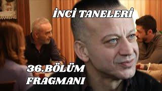 İnci Taneleri 36.Bölüm Fragmanı/Nehir'in Zor Seçimi