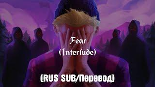 Josh A - Fear (Interlude) [RUS SUB/Перевод]