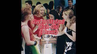 gwen stefani - rich girl (1 hour)