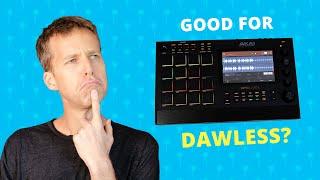 Good for dawless? // MPC LIVE 2 standalone review