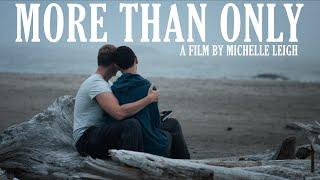 More Than Only | LGBTQ+ Feature Film | Official (re-colored)