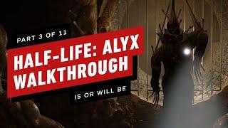 Half-Life: Alyx Walkthrough - Chapter 3: Is or Will Be (Part 3 of 11)