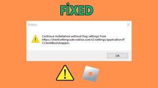 How To Fix Continue İnstallation Without Flag Setting Error From Roblox Windows 7/10/11 *2025*