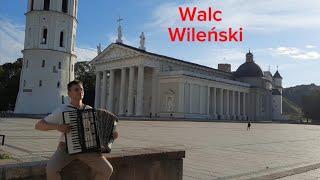 Walc Wileński (Akardeon)