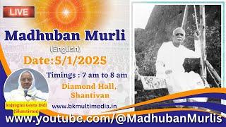 Madhuban Murli (English) LIVE - 5/1/2025 (Sunday 7.00  am to 8.00 am IST)