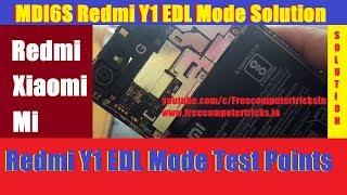 MDI6S Redmi Y1 EDL Mode Solution  - Y1 EDL Mode Test Points