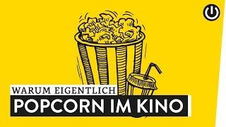 Warum essen wir im Kino Popcorn? | WARUM EIGENTLICH?