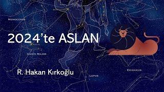 2024'te Aslan - R. Hakan Kırkoğlu