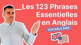 Les 123 Phrases Essentielles en Anglais