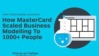 Strategyzer Webinar: How MasterCard Trained Business Modelling To 1000+ People