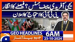 PTI protest announcement | Geo News 6 AM Headlines ( 23 October 2024)