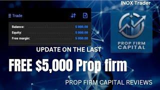 UPDATE ON THE LAST FREE $5,000 PROP FIRM(Prop Firm Capital Review)