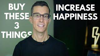 3 Things to Buy to Be Happier