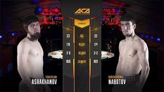 ACA YE 19: Тамерлан Ашаханов vs. Доробшох Наботов | Tamerlan Ashakhanov vs. Dorobshokh Nabotov