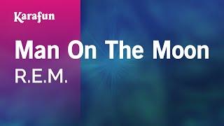 Man on the Moon - R.E.M. | Karaoke Version | KaraFun