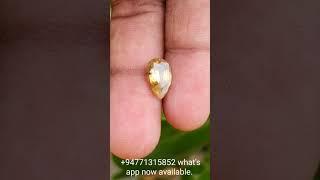 Available now NATURAL CHRYSOBERYL GEM STONE WITH TESTING REPORT. Price come inbox +94755309999.