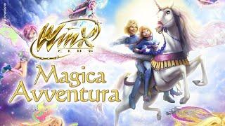 Winx Club - Magica Avventura - [FILM COMPLETO]