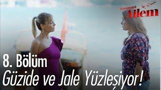 Güzide ve Jale yüzleşiyor! - Kocaman Ailem 8. Bölüm