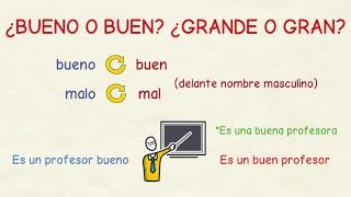 Aprender español: ¿Bueno o buen? ¿Grande o gran? (nivel básico)