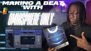 Making Beats Using Omnisphere ONLY