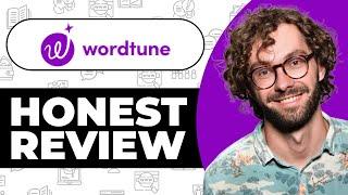 Wordtune Review - Usage Experience