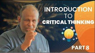 Critical Thinking- Part 8(Garaadka Tolmoon/Garaad-dhiska)